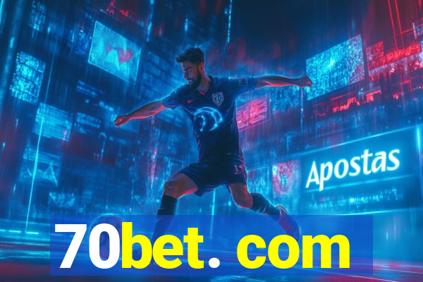 70bet. com